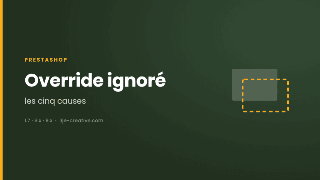 Override ignoré, les cinq causes : illustration de l'article sur PrestaShop