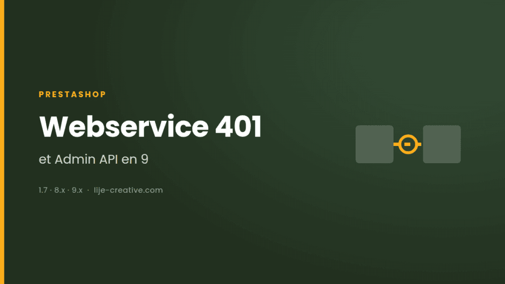 Webservice 401, et Admin API en 9 : illustration de l'article sur PrestaShop